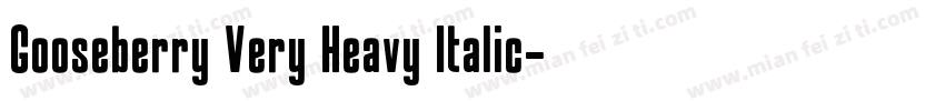 Gooseberry Very Heavy Italic字体转换
